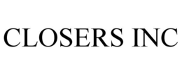 CLOSERS INC trademark