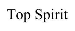TOP SPIRIT trademark