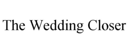 THE WEDDING CLOSER trademark