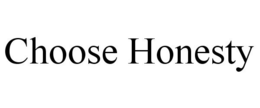 CHOOSE HONESTY trademark