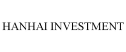 HANHAI INVESTMENT trademark