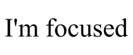 I'M FOCUSED trademark