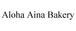 ALOHA AINA BAKERY trademark