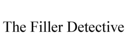 THE FILLER DETECTIVE trademark