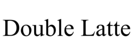 DOUBLE LATTE trademark
