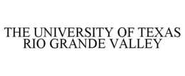 THE UNIVERSITY OF TEXAS RIO GRANDE VALLEY trademark