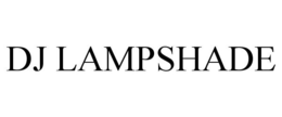 DJ LAMPSHADE trademark