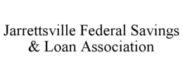 JARRETTSVILLE FEDERAL SAVINGS & LOAN ASSOCIATION trademark