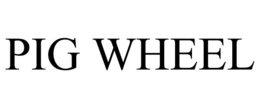 PIG WHEEL trademark