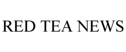 RED TEA NEWS trademark