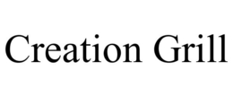 CREATION GRILL trademark