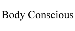BODY CONSCIOUS trademark