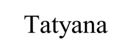 TATYANA trademark