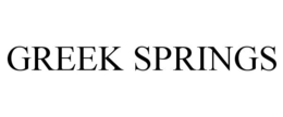 GREEK SPRINGS trademark
