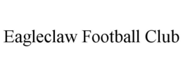 EAGLECLAW FOOTBALL CLUB trademark