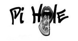 PI HOLE trademark