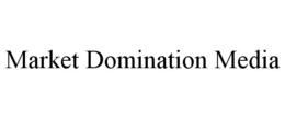 MARKET DOMINATION MEDIA trademark