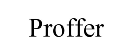 PROFFER trademark