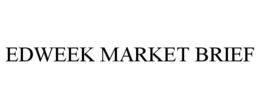 EDWEEK MARKET BRIEF trademark