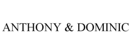 ANTHONY & DOMINIC trademark