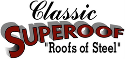 CLASSIC SUPEROOF "ROOFS OF STEEL" trademark