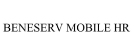 BENESERV MOBILE HR trademark