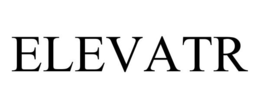 ELEVATR trademark
