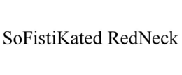 SOFISTIKATED REDNECK trademark