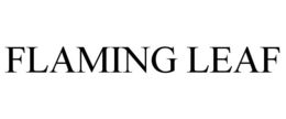 FLAMING LEAF trademark