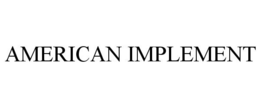 AMERICAN IMPLEMENT trademark