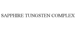 SAPPHIRE TUNGSTEN COMPLEX trademark