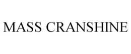 MASS CRANSHINE trademark
