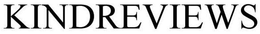 KINDREVIEWS trademark