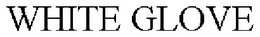 WHITE GLOVE trademark