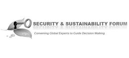 SECURITY & SUSTAINABILITY FORUM CONVENING GLOBAL EXPERTS TO GUIDE DECISION MAKING trademark