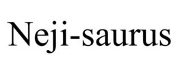 NEJI-SAURUS trademark