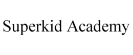 SUPERKID ACADEMY trademark