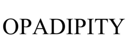 OPADIPITY trademark