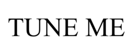 TUNE ME trademark