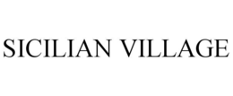 SICILIAN VILLAGE trademark