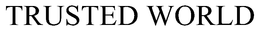 TRUSTED WORLD trademark