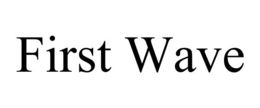FIRST WAVE trademark