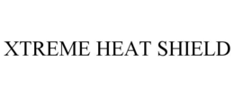 XTREME HEAT SHIELD trademark