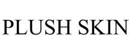 PLUSH SKIN trademark
