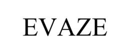 EVAZE trademark