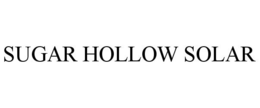 SUGAR HOLLOW SOLAR trademark