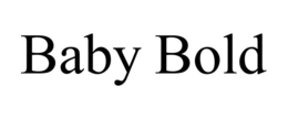 BABY BOLD trademark