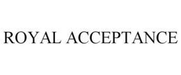 ROYAL ACCEPTANCE trademark