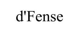 D'FENSE trademark