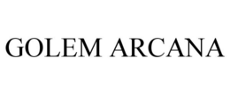 GOLEM ARCANA trademark
